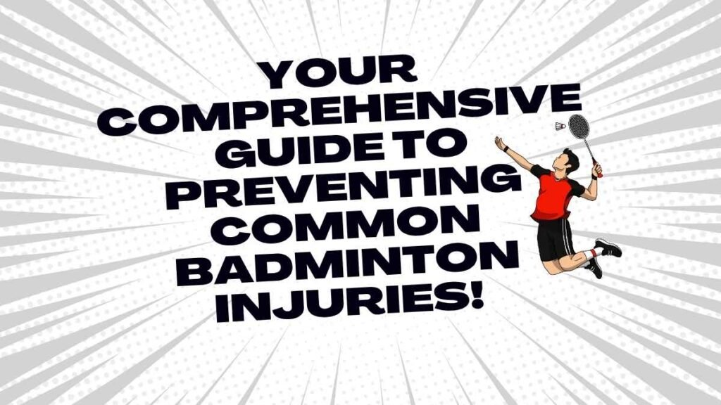 Common Badminton Injuries