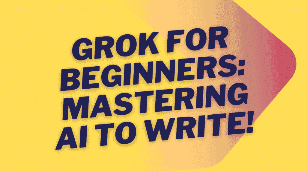 Grok for Beginners: Mastering AI to Write, Learn, and Work Smarter 1 Grok for Beginners