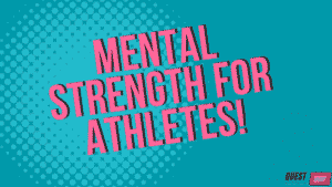 Mental Strength for Athletes
