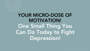 Micro-Dose of Motivation