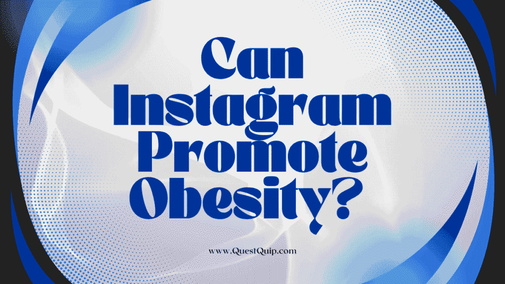 Can Instagram Promote Obesity? 1 Can Instagram Promote Obesity?
