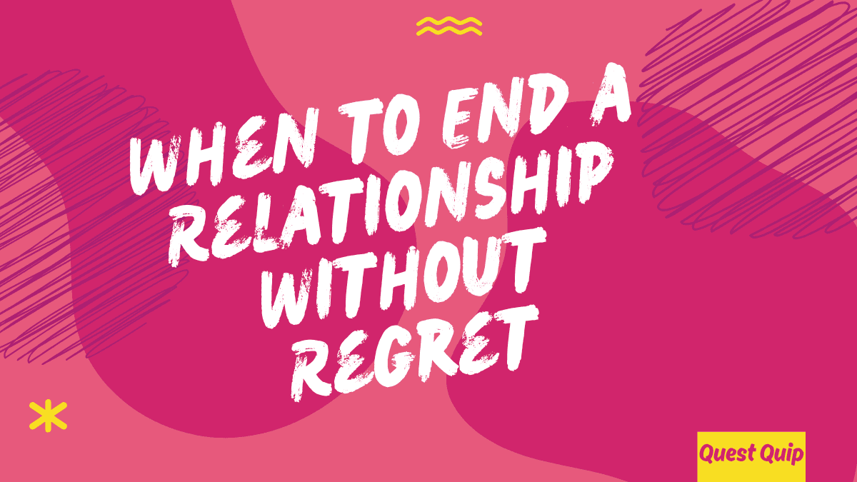 When to End a Relationship