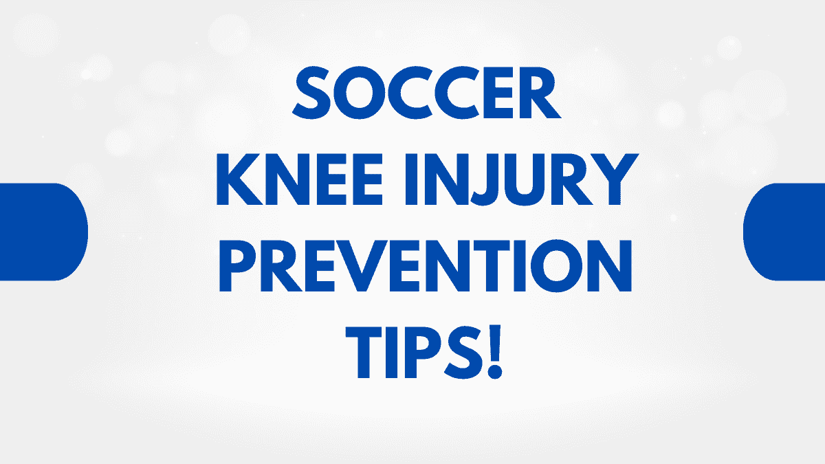 Soccer Knee Injury Prevention