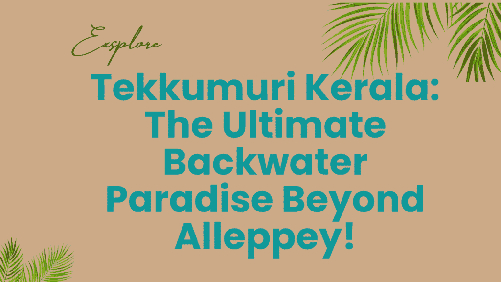 Tekkumuri Kerala