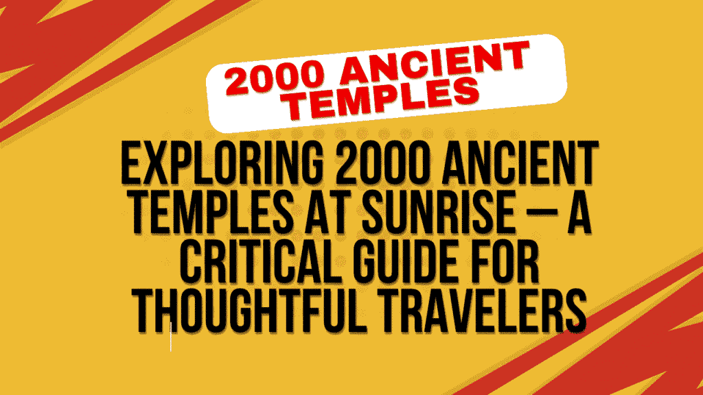 Exploring 2000 Ancient Temples
