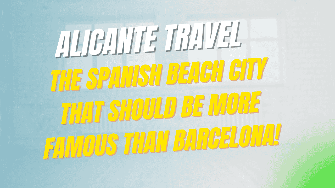 Alicante Travel