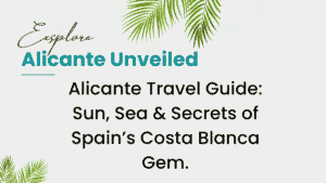 Alicante Unveiled