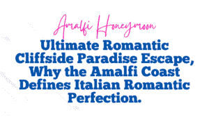 Amalfi Honeymoon