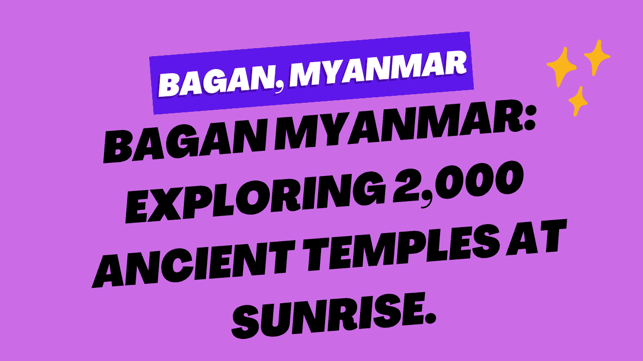 Bagan, Myanmar