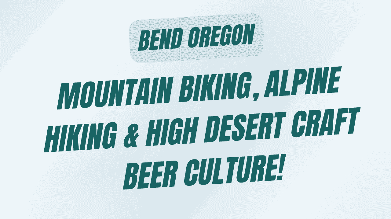 Bend Oregon