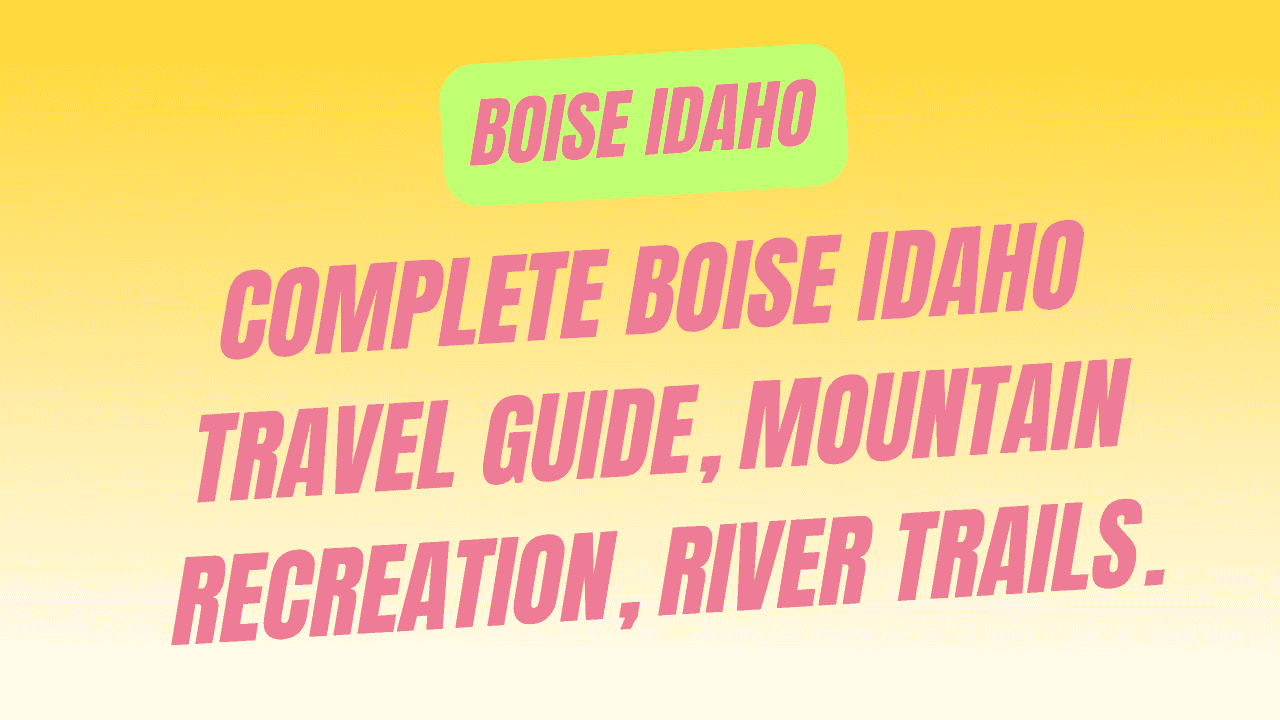 Boise Idaho