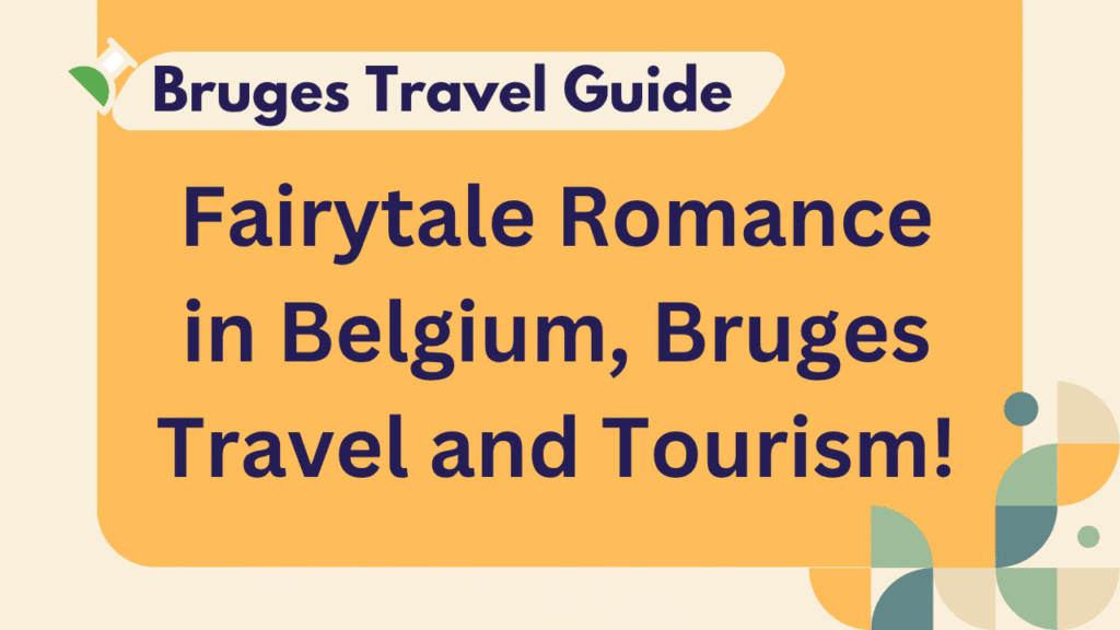 Bruges Travel Guide