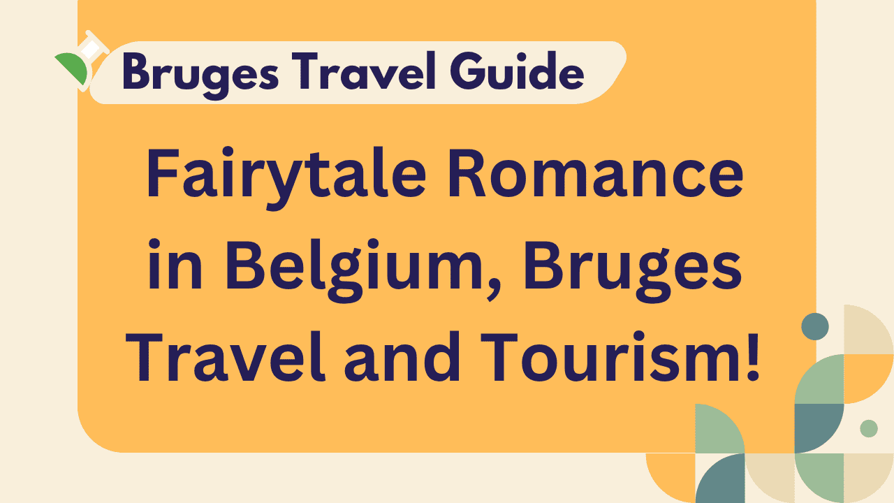 Bruges Travel Guide