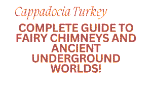 Cappadocia Turkey: Hot Air Balloons Over Cave Cities - Complete Guide to Fairy Chimneys and Ancient Underground Worlds 5 Cappadocia Turkey
