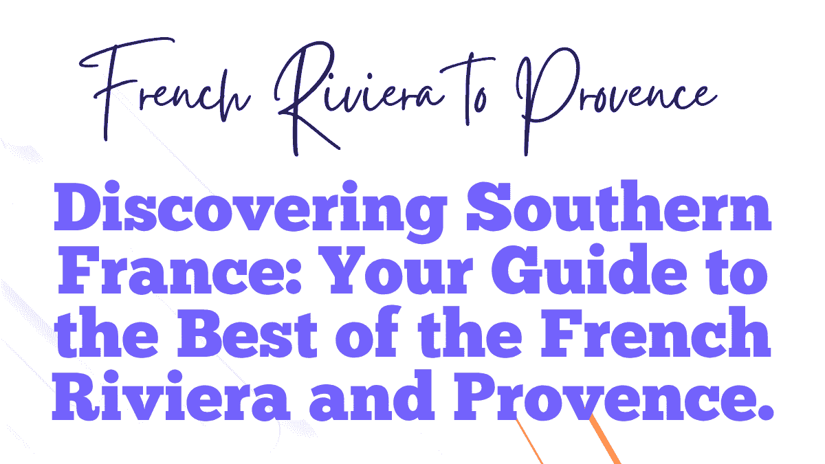 French Riviera to Provence
