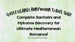 Greece Islands Honeymoon Travel Guide