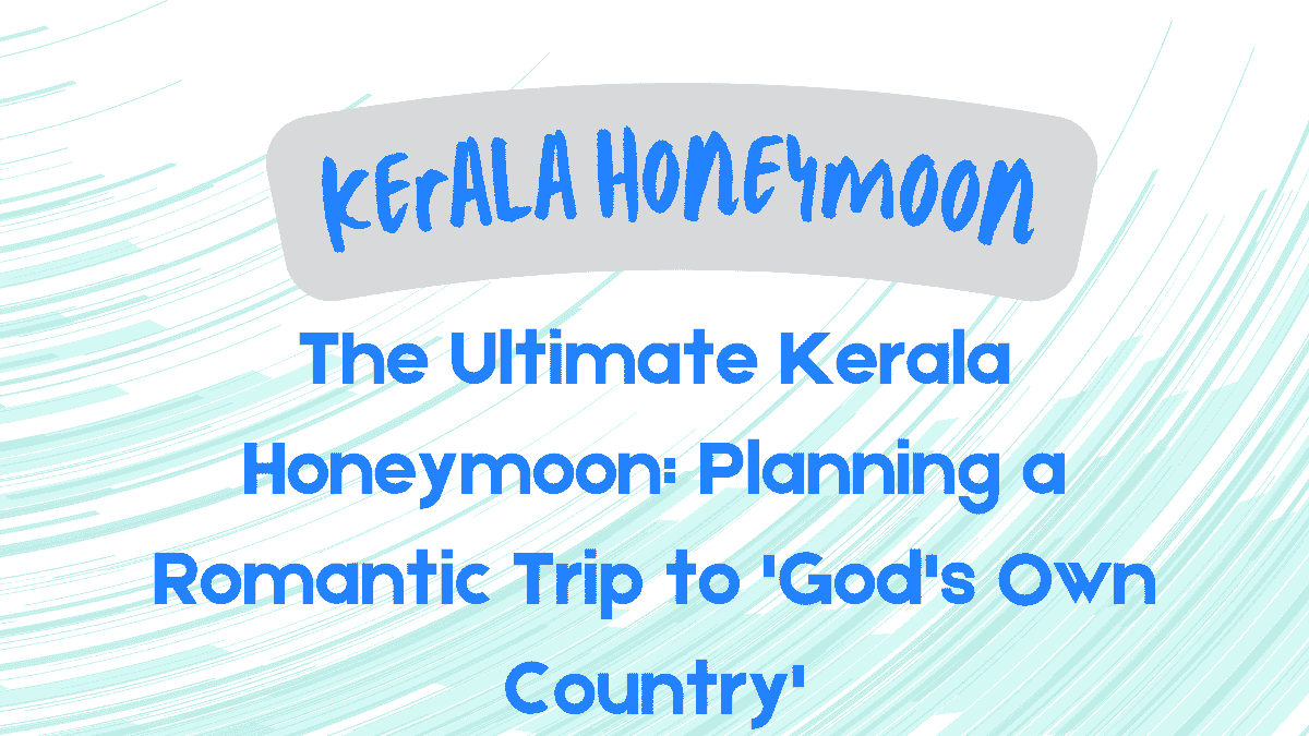 Kerala Honeymoon