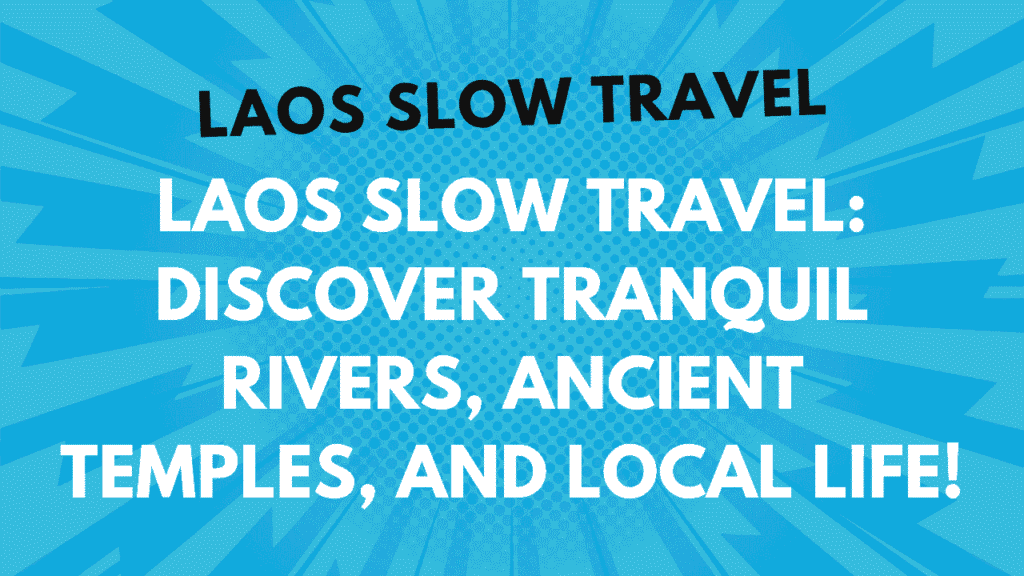 Laos Slow Travel