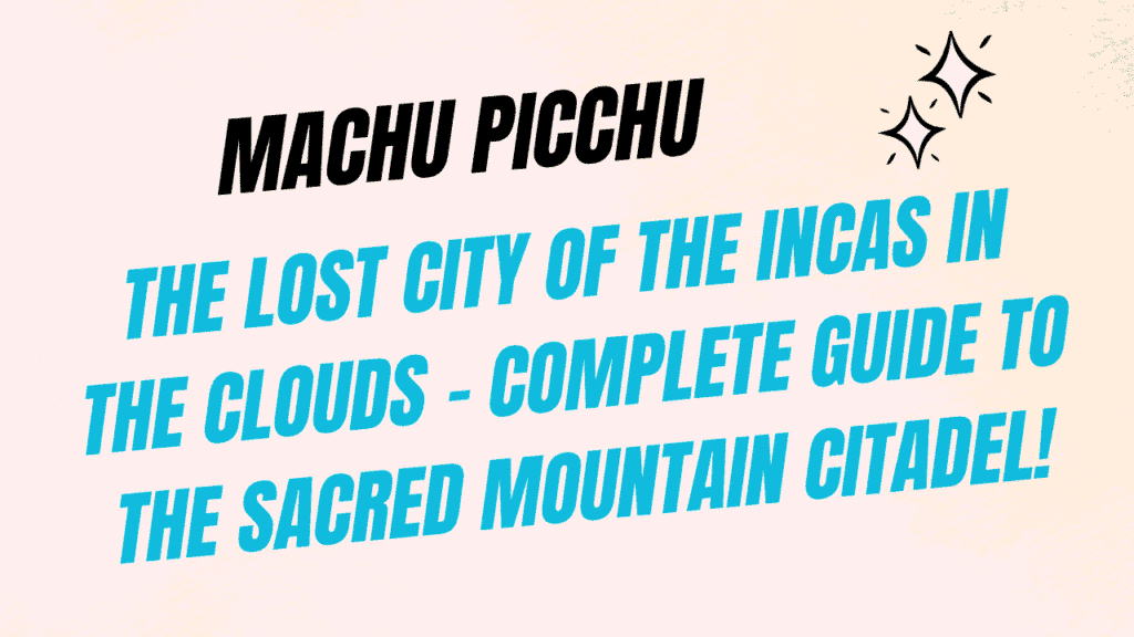 Machu Picchu