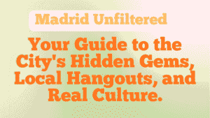 Madrid Unfiltered
