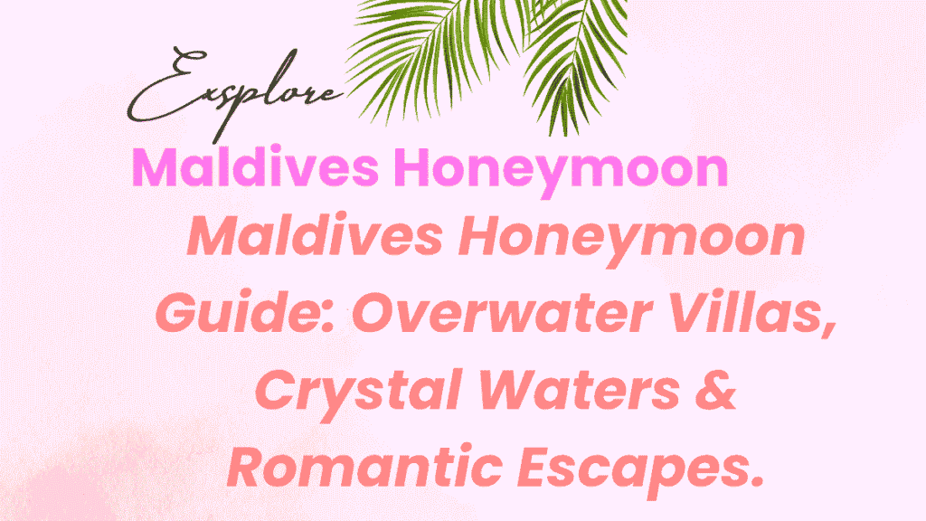 Maldives Honeymoon