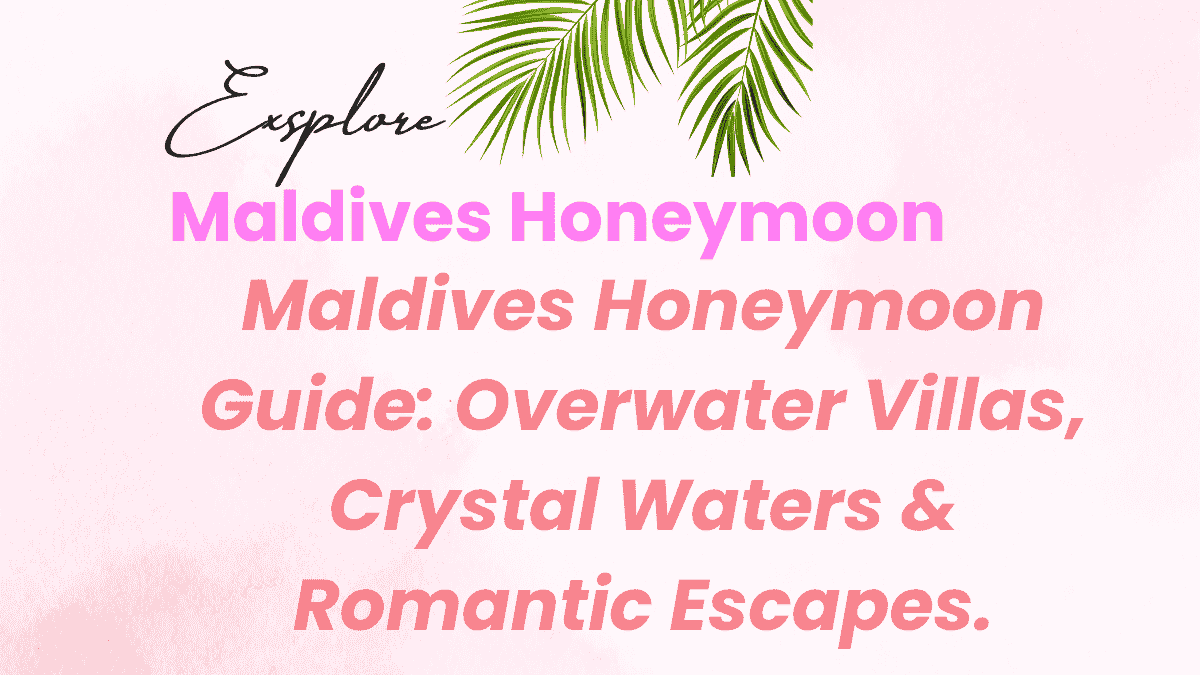 Maldives Honeymoon