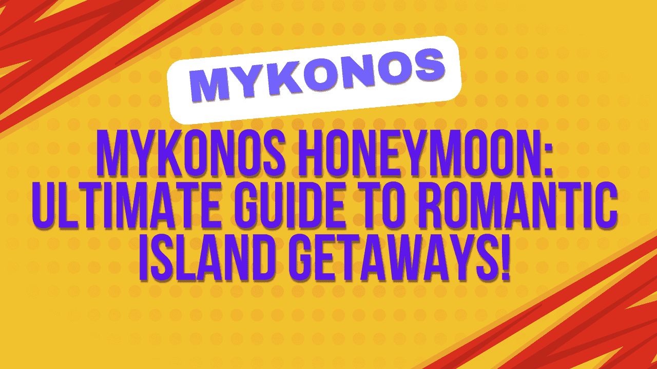 Mykonos Honeymoon