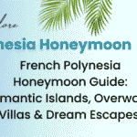 Polynesia Honeymoon