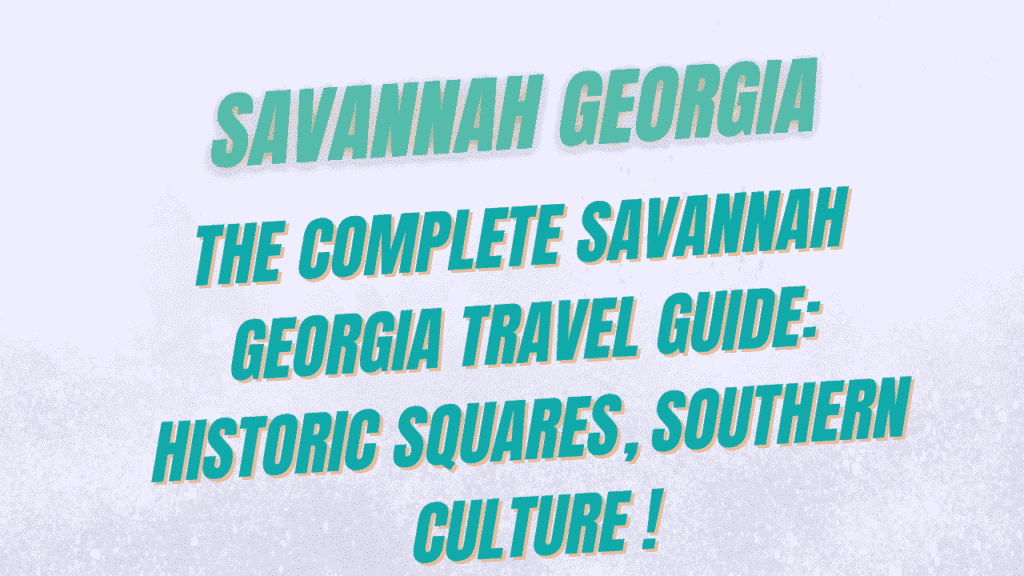 Savannah Georgia Travel
