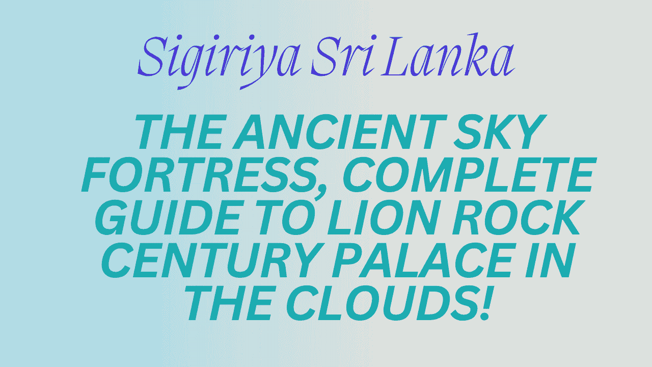 Sigiriya Sri Lanka