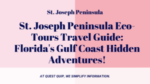 St. Joseph Peninsula Eco-Tours Travel Guide: Florida's Gulf Coast Hidden Adventures 3 St. Joseph Peninsula