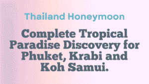 Thailand Honeymoon
