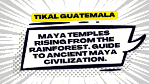 Tikal Guatemala: Maya Temples Rising from the Rainforest - Complete Archaeological Guide to Ancient Maya Civilization 10 Tikal Guatemala