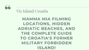 Vis Island Croatia