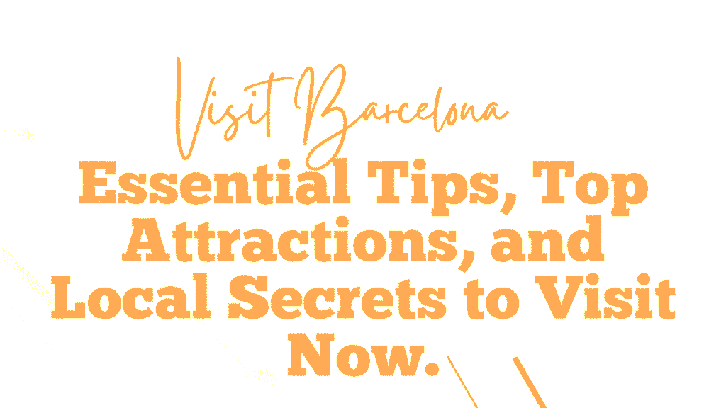 Visit Barcelona
