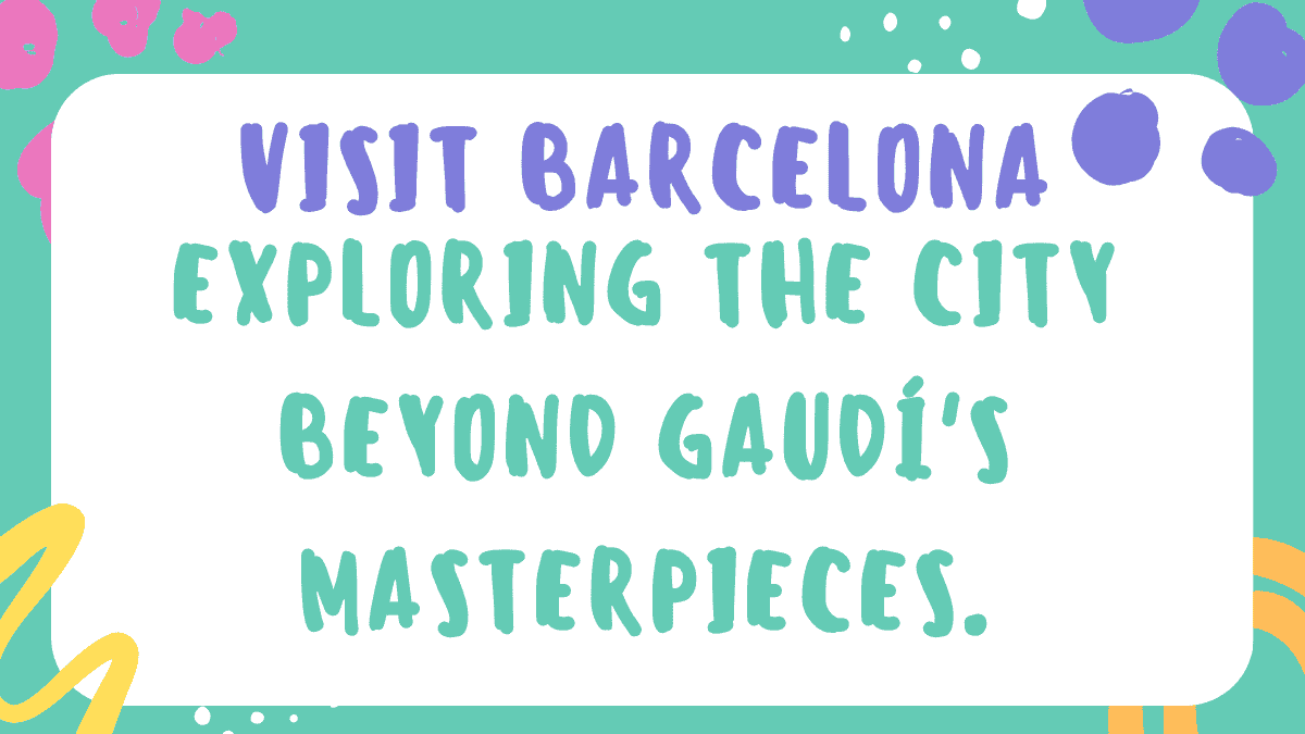 Visit Barcelona