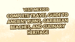 Visit Mexico