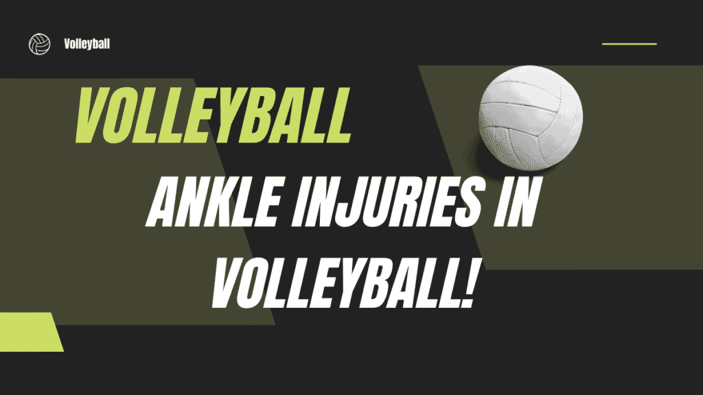 Ankle Injuries in Volleyball: Lateral Movement and Landing Mechanisms 1 Ankle Injuries in Volleyball