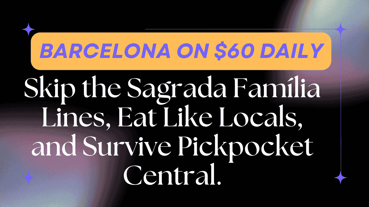 Barcelona on $60 Daily