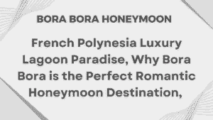 Bora Bora Honeymoon