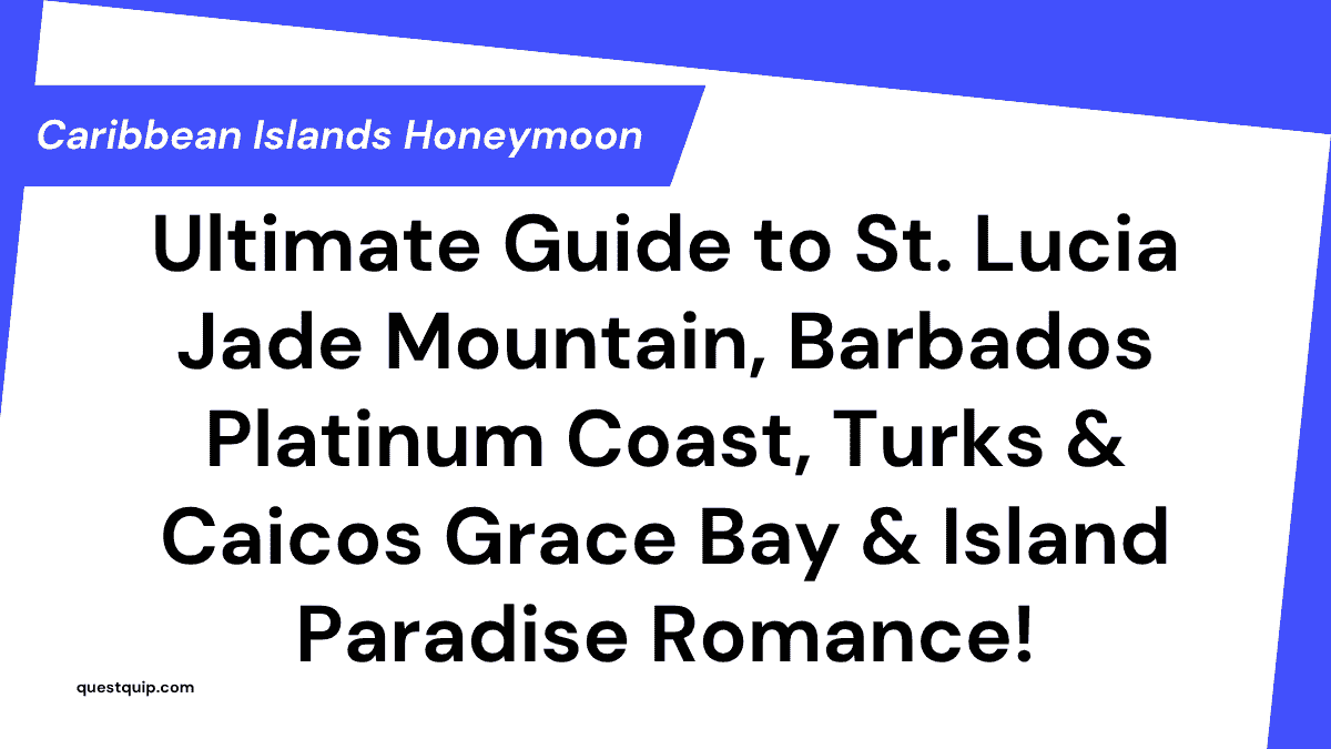 Caribbean Islands Honeymoon