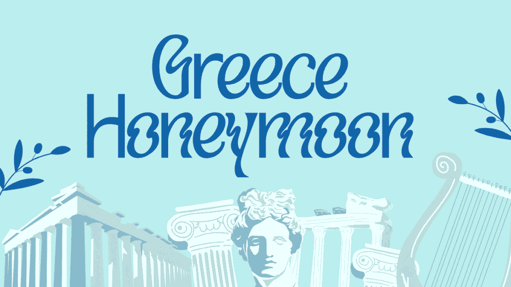 Greece Honeymoon
