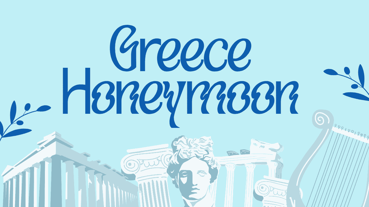 Greece Honeymoon