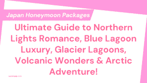 Japan Honeymoon Packages