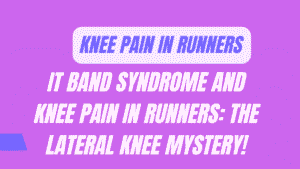 Knee Pain in Runners