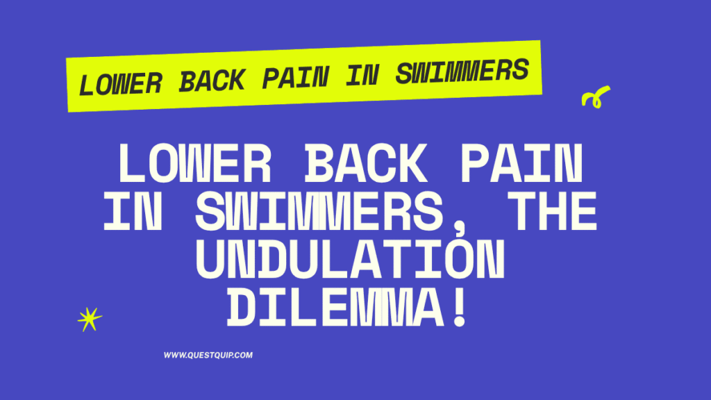 Lower Back Pain in Swimmers: When Butterfly and Breaststroke Break Your Spine 1 Lower Back Pain in Swimmers