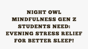 Mindfulness Gen Z