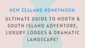 New Zealand Honeymoon