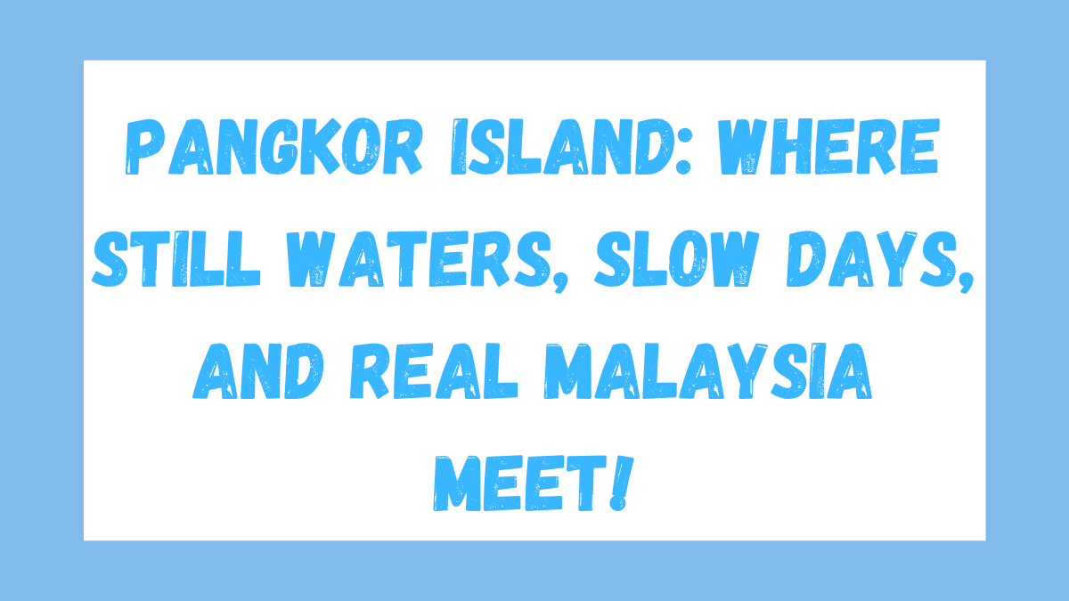 Pangkor Island