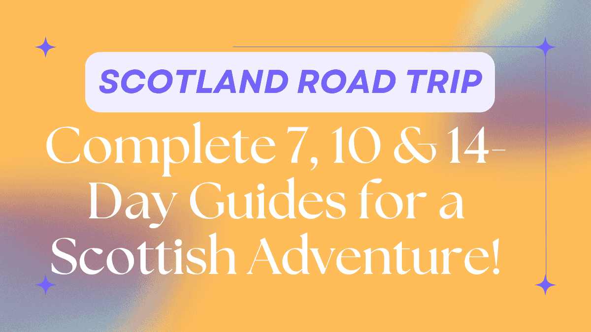 Scotland Road Trip